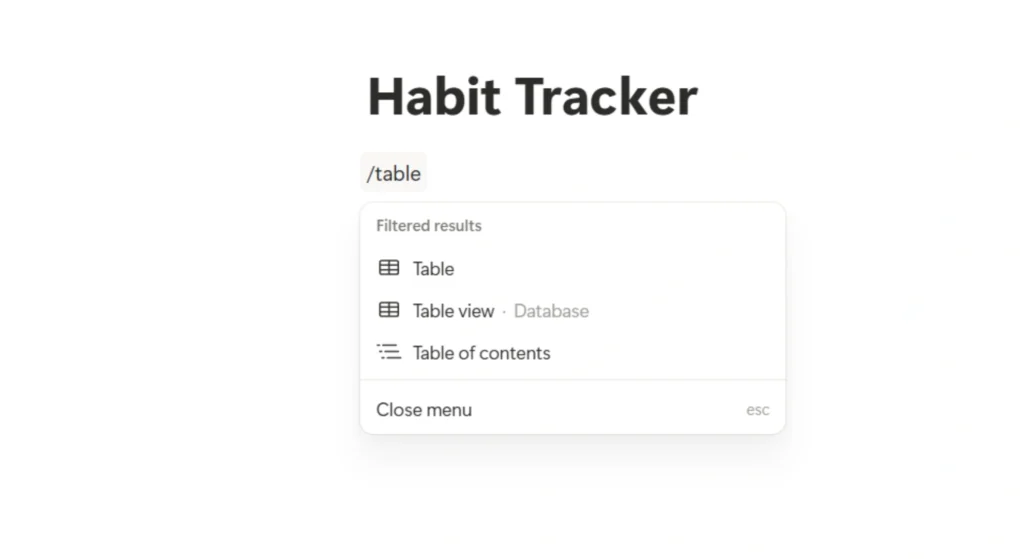 How to Build a Notion Habit Tracker for Students 3 Creating tables with commands in the Notion