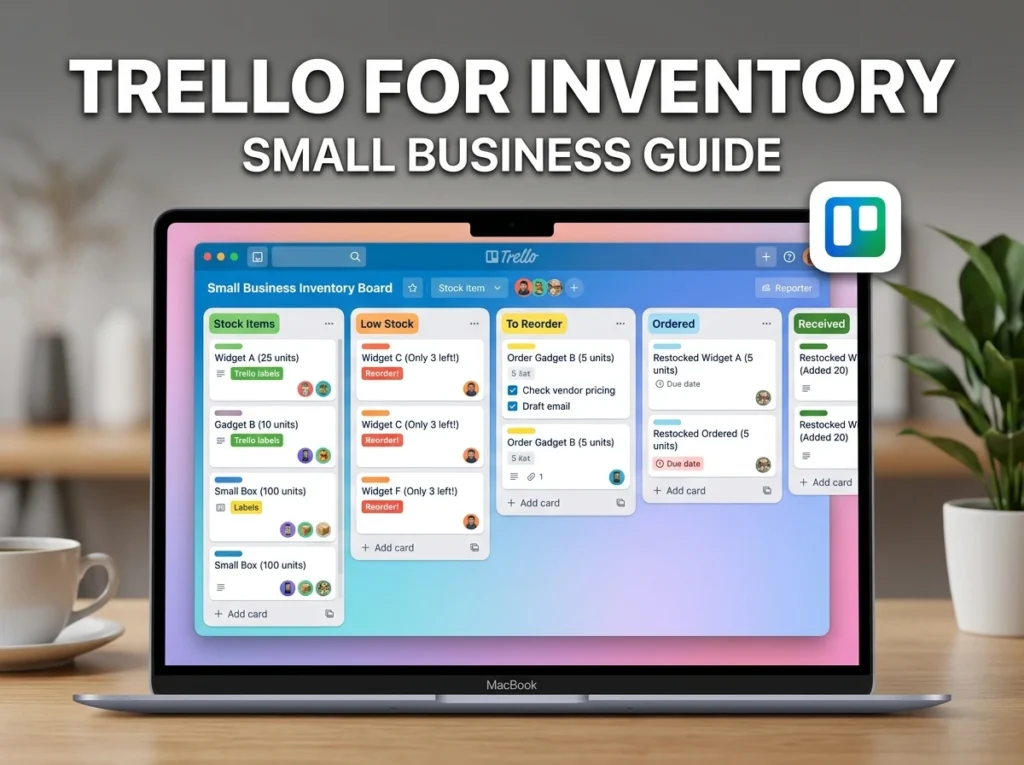 How to Use Trello for Small Business Inventory
